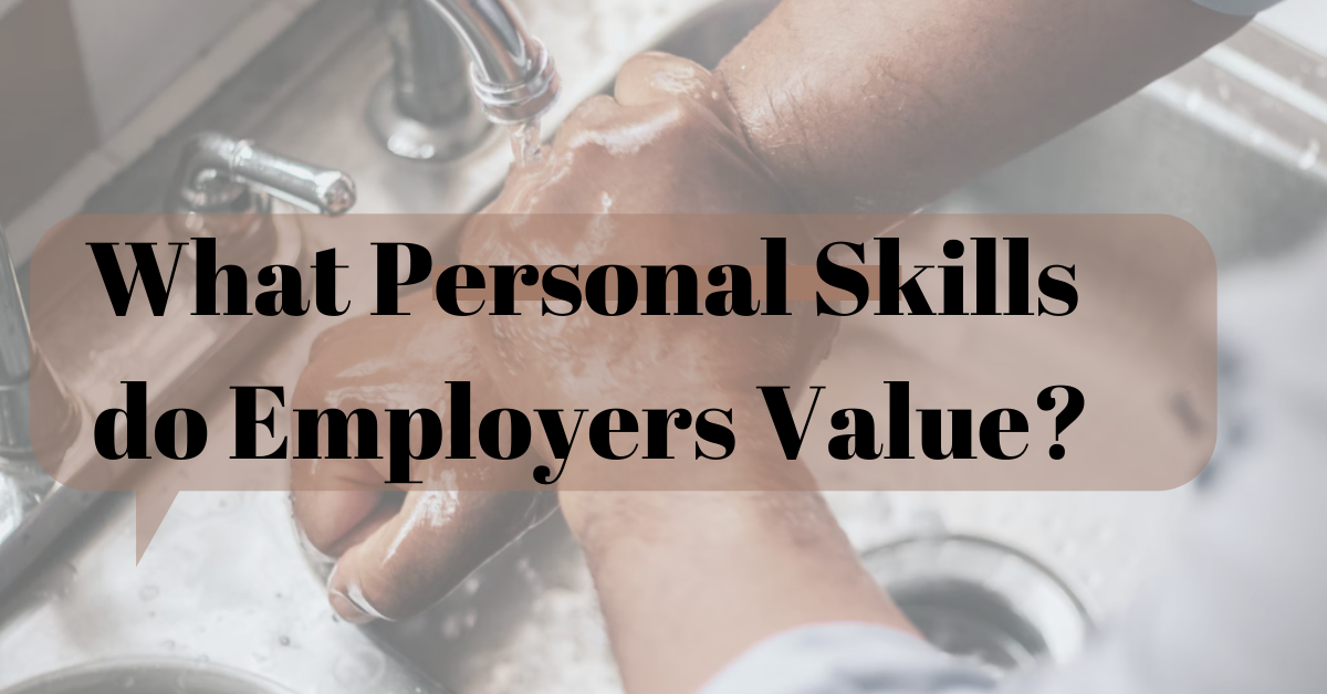 what-personal-skills-do-employers-value-dallas-tx-passmycareer