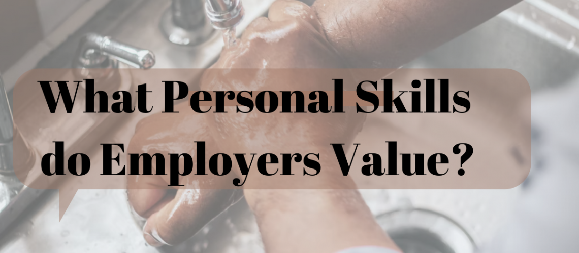 What Personal Skills do Employers Value? | Dallas,TX